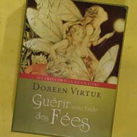 Guérir avec l aide des fées - Doreen Virtue