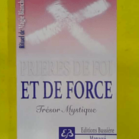Rituel de Magie blanche Tome 5 - Prières de foi et de force - Trésor Mystique - Benjamin Manassé