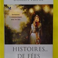 Histoires de fées - Invitation à communiquer avec les fées - Doreen Virtue