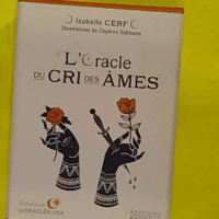 L oracle du cri des âmes - Isabelle Cerf