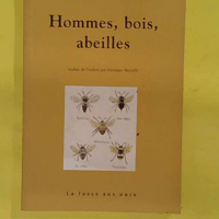 Hommes bois abeilles - Mario Rigoni Stern