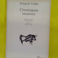 Chroniques taurines - Joaquin Vidal