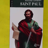 Petite vie de saint Paul - Edouard Cothenet