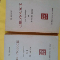 Christologie - essai dogmatique - tomes 1 et 2 - L homme jésus - Le messie - Duquoc Christian