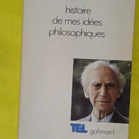 Histoire de mes idées philosophiques - Bertrand Russell