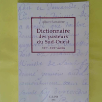 Dictionnaire des pasteurs du Sud-Ouest – XVIe-XVIIe...