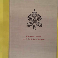 L attentat d anagni le conflit entre la papauté et le roi de france - Antoine de Lévis-Mirepoix