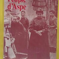 Peuple d Aspe - Envoi d auteur - André Eygun