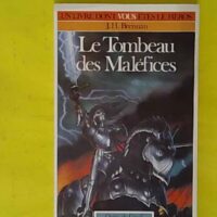 Quête Du Graal Tome 7 – Le Tombeau Des... Quête Du Graal Tome 7 - Le Tombeau Des Maléfices - J. H Brennan