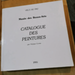 Catalogue Des Peintures – Musee Des Beaux-Arts / Ville De Pau 1993. – Comte Philippe