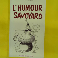 L Humour savoyard - Paul Vincent