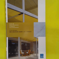 Ma maison dans les Landes - Guide pratique - Caue des Landes