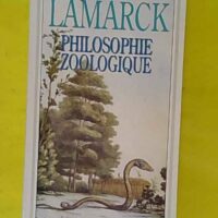 Philosophie zoologique - Lamarck