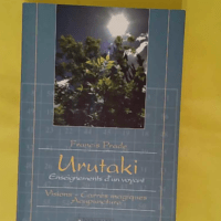 Urutaki - T. 1 - Acupuncture - Visions - Carrés magiques - Acupuncture - Francis Prade
