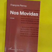 Nos Movidas - François Perroy