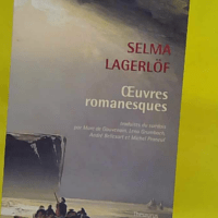 Oeuvres romanesques - Selma Lagerlöf