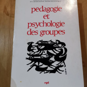 Pedagogie Et Psychologie Des Groupes – A.R.I.P.