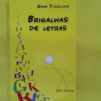 Brigalhas de letras - Thiollier Anne
