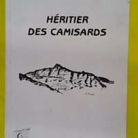 Héritier des camisards - André Hours