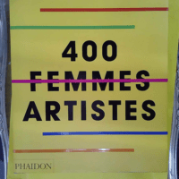 400 Femmes Artistes - Phaidon