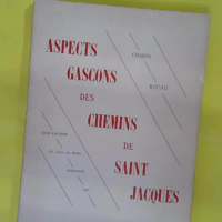 Aspects gascons des chemins de Saint Jacques - Osmin Ricau (L Auteur, 1967) - photo de l'exemplaire d'occasion