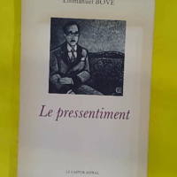 Le Pressentiment - Emmanuel Bove