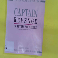 Captain revenge et autres nouvelles - collectif Ben Jelloun Tahar (préface)