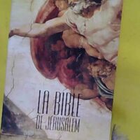 La Bible de Jérusalem - La sainte Bible - Ecole biblique de Jérusalem