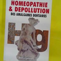 Homéopathie dépollution amalgames dentaires - Docteur Bernard Boufflers