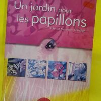 Un jardin pour les papillons - Maureen Tampion