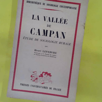 La Vallée de Campan - Étude de sociologie rurale par Henri Lefebvre - Henri Lefebvre (Presses universitaires de France Évreux, i..., 1963) - photo de l'exemplaire d'occasion