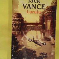 Lurulu - Jack Vance (Fleuve Editions, 2006) - photo de l'exemplaire d'occasion
