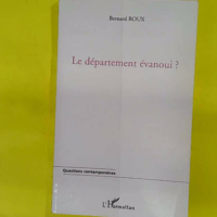 Le département évanoui ? - Bernard Roux