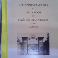 Anciennes Demeures Et Vieux Logis De L Aisne L Oise Et La Somme - Jacques Lamiot (Anciennes demeures françaises, 1989) - photo de l'exemplaire d'occasion