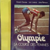 Olympie la course des femmes - DAVISSE Annick LORENZI Léo RENOUX Jane