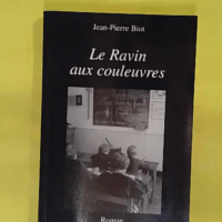 Le Ravin aux couleuvres - Jean-Pierre Biot