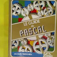 Le Guide du Pascal - Jacques Tiberghien