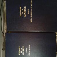 Histoire de la marine - 2 volumes - L ere de la voile - de la vapeur à l atome - Philippe Masson