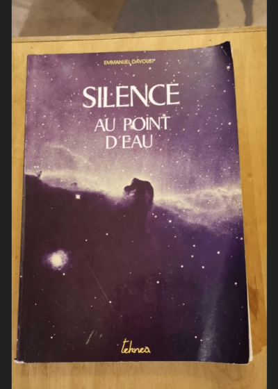 Silence Au Point D'eau - Emmanuel Davoust