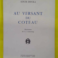 au versant du coteau - Dédice à Louis Sallenave - Louis Ducla