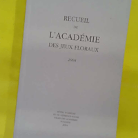 Recueil De L Academie Des Jeux Floraux -