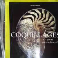 Coquillages - De la parure aux arts décoratifs - Ingrid Thomas
