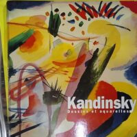 Kandinsky - Dessins et aquarelles Düsseldorf Kunstsammlung Nordrhein-Westfalen 7 mars-10 mai 1992 Stuttgart Staatsgalerie 23 mai-2 août 1992 - Barnett Vivian