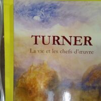 Turner la vie et les chefs-d oeuvres - Eric Shanes