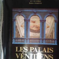 Les Palais Venitiens - Alvise Zorzi