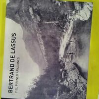 Bertrand de Lassus y el Pirineo aragonés - Ex libris LH Sallenave - Diputación Provincial de Huesca (Diputación Provincial de Huesca, 2009) - photo de l'exemplaire d'occasion