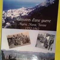 Mémoires D Une Guerre Algérie Maroc Tunisie 1952-1962 - Ex libris LH Sallenave - Colectifs . (Office national des anciens combattants et..., 2008) - photo de l'exemplaire d'occasion