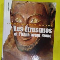 Les Etrusques et l Italie avant Rome - De la protohistoire à la guerre sociale - Monde romain - L univers d... (Gallimard, 2008) - photo de l'exemplaire d'occasion