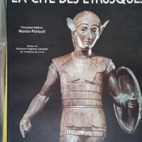 La cité des Etrusques - Françoise-Hélène Massa-Pairault