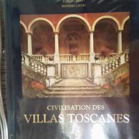 Civilisation des villas de Toscane - Carlo Cresti